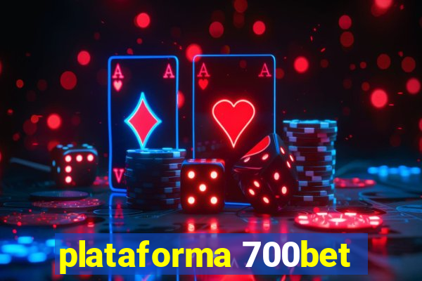 plataforma 700bet